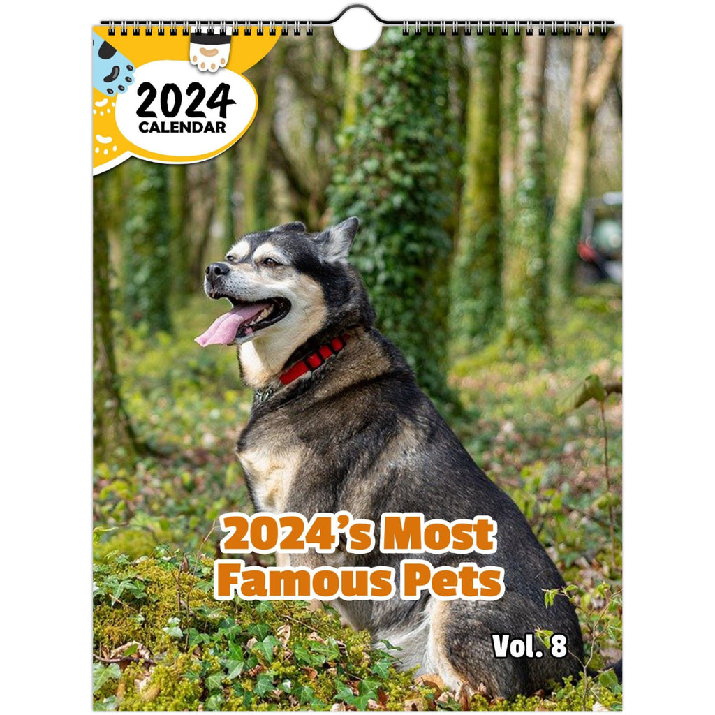 2024's Most Famous Pets Volume Eight: 2024 Wall Calendar (Published)