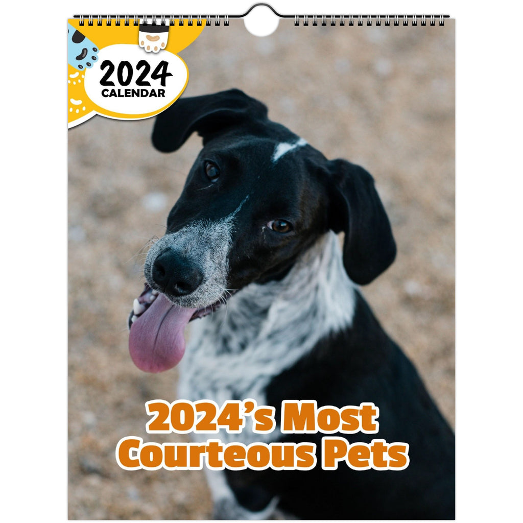 2024's Most Courteous Pets: 2024 Wall Calendar (Published)