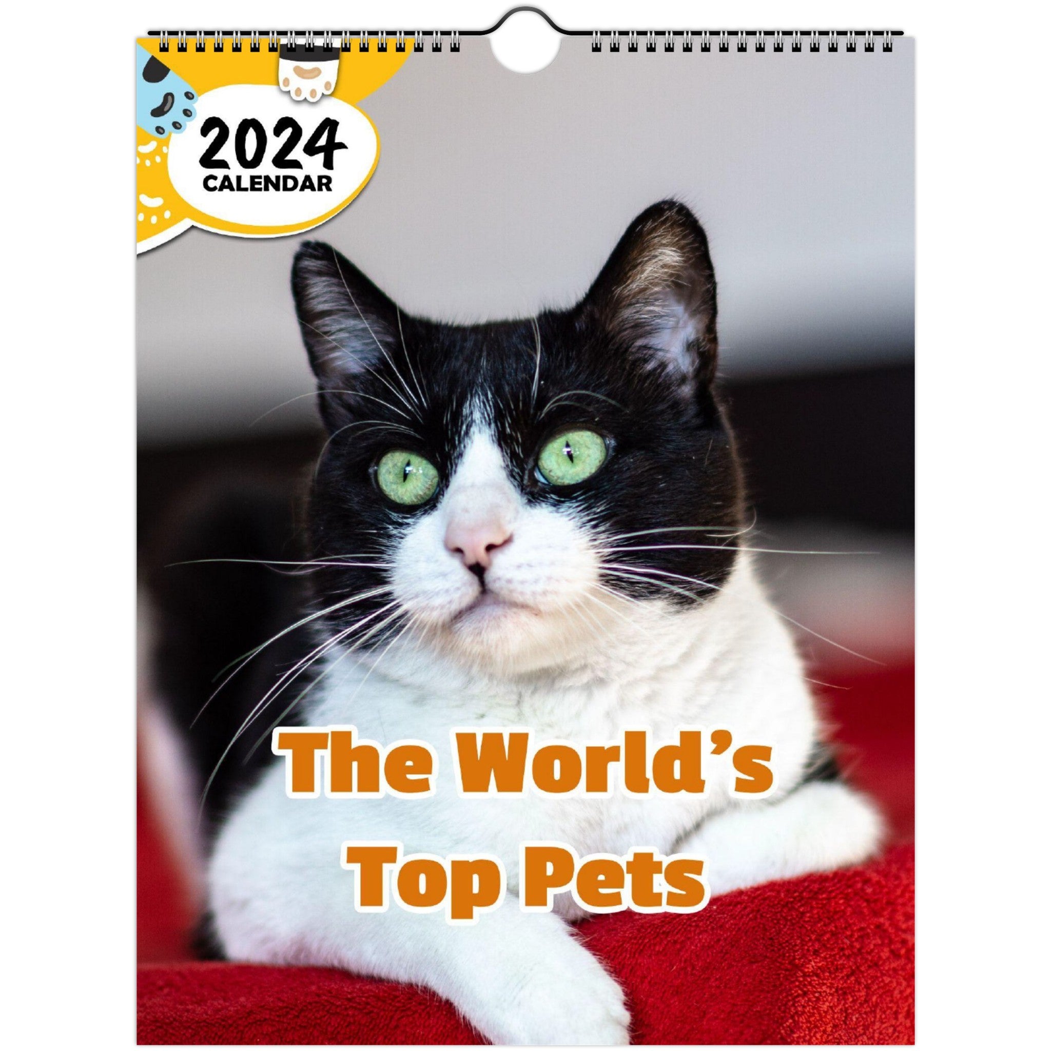 The World's Top Pets: 2024 Wall Calendar (Published) – Praise My Pet!