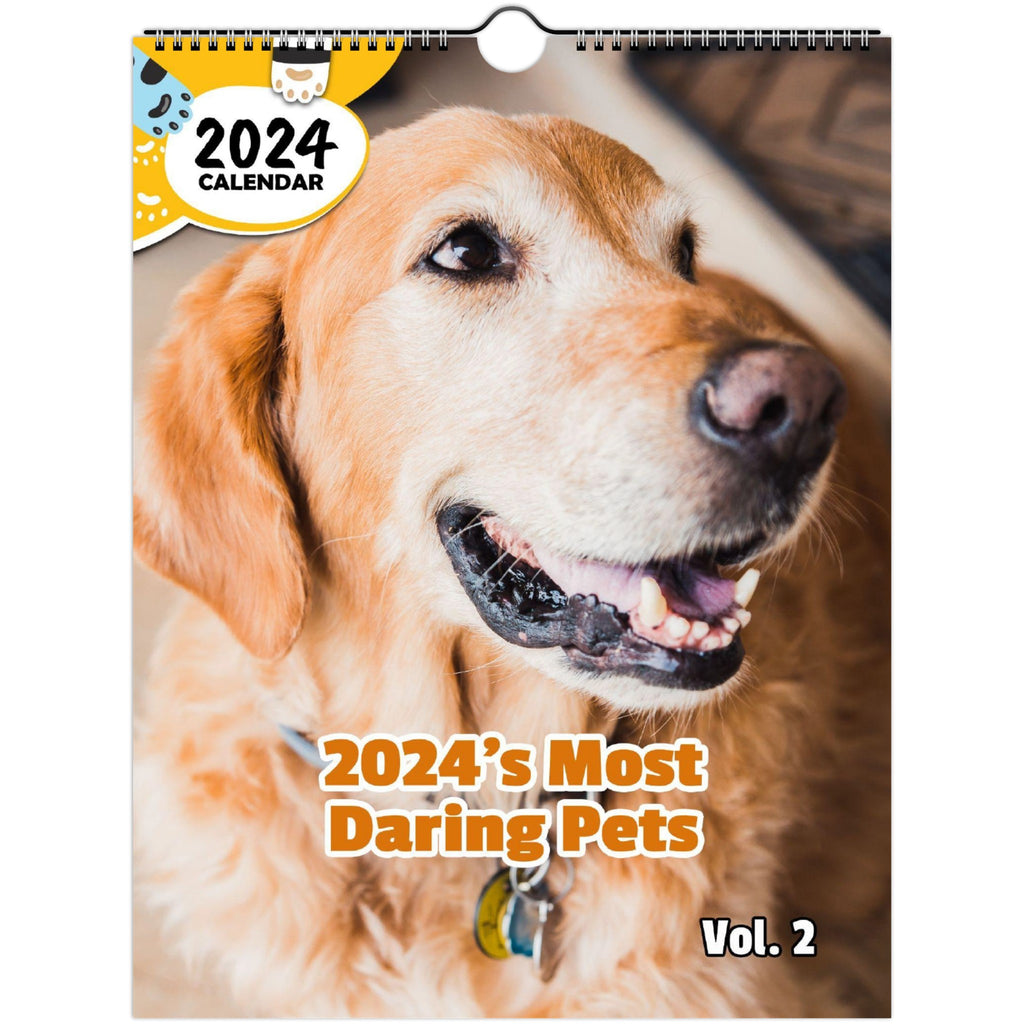 2024's Most Daring Pets Volume Two: 2024 Wall Calendar (Published)