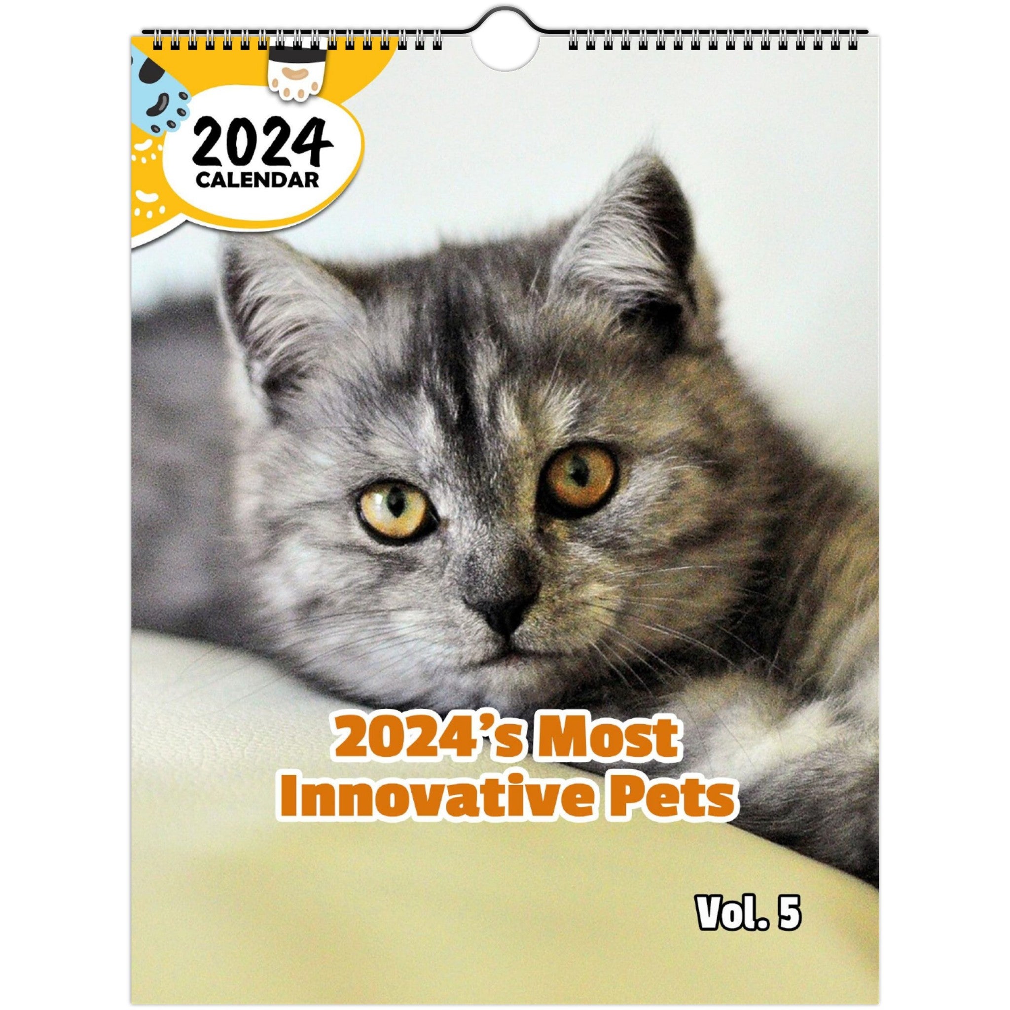 2024's Most Innovative Pets Volume Five: 2024 Wall Calendar (Published)