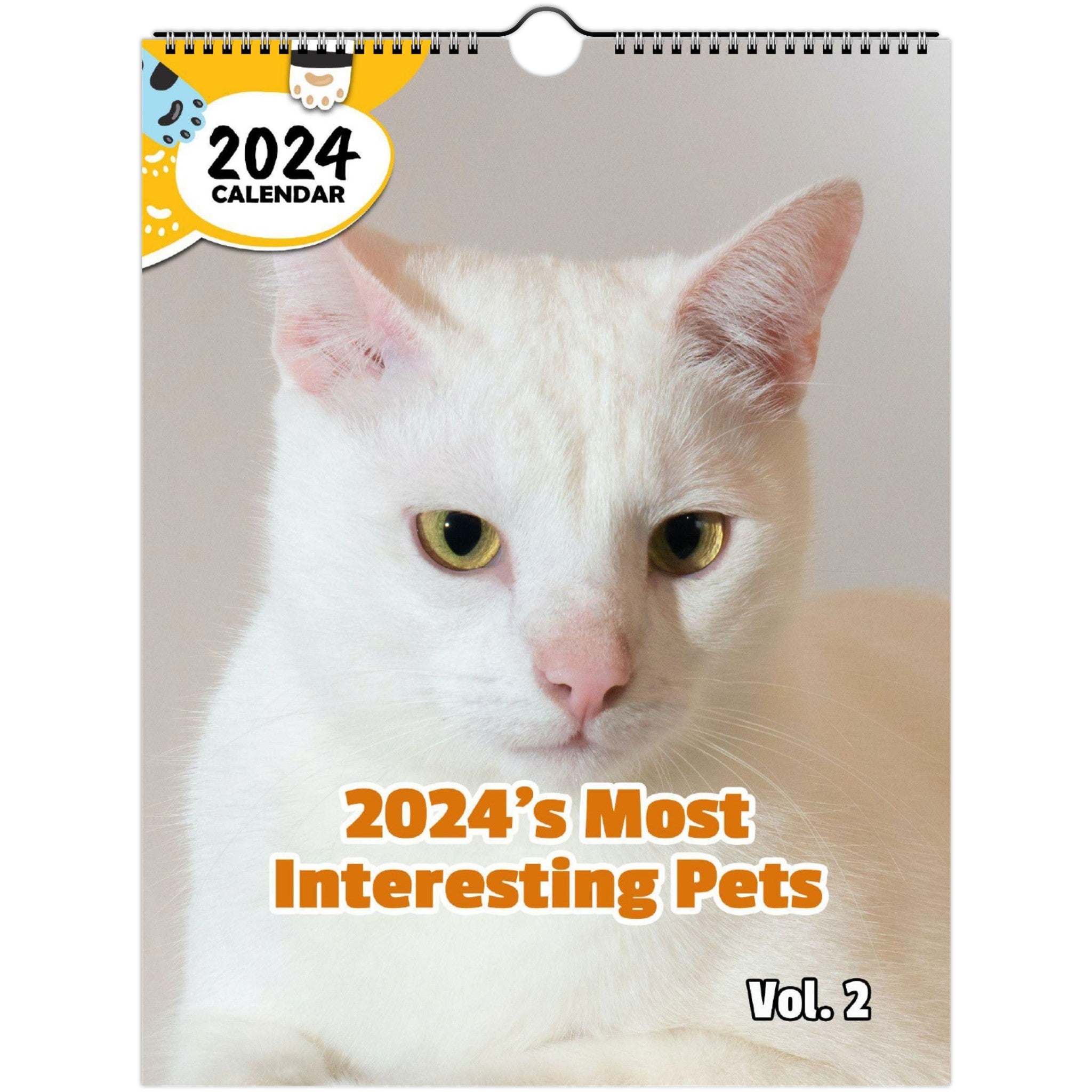 2024's Most Interesting Pets Volume Two: 2024 Wall Calendar (Published)