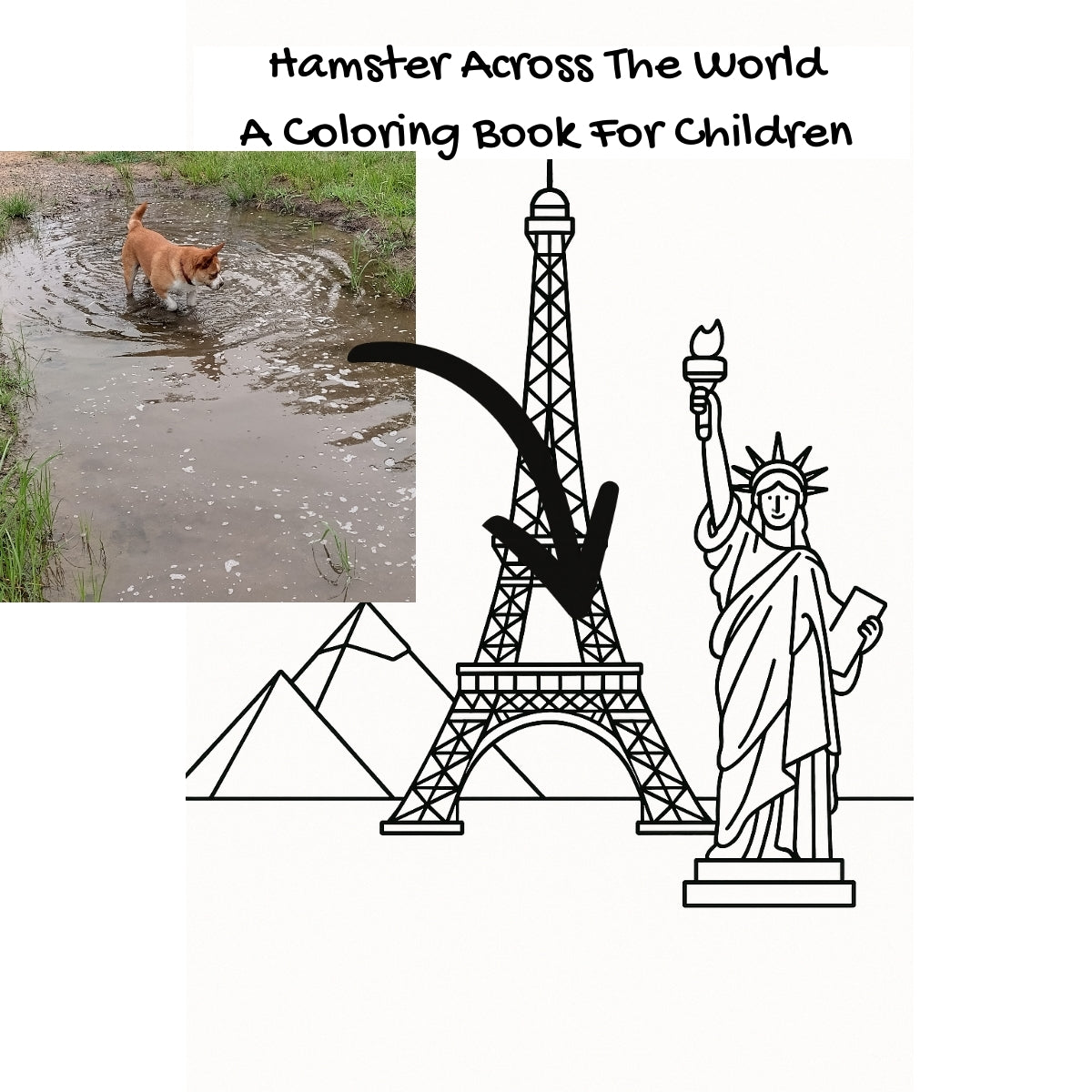 Hamster Across The World: A Coloring Book For Children