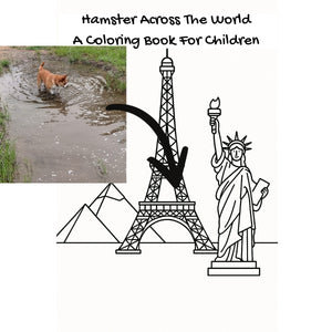 Hamster Across The World: A Coloring Book For Children