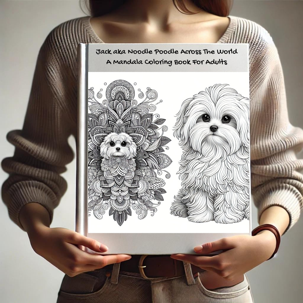 Jack aka Noodle Poodle Across The World: A Mandala Coloring Book For Adults