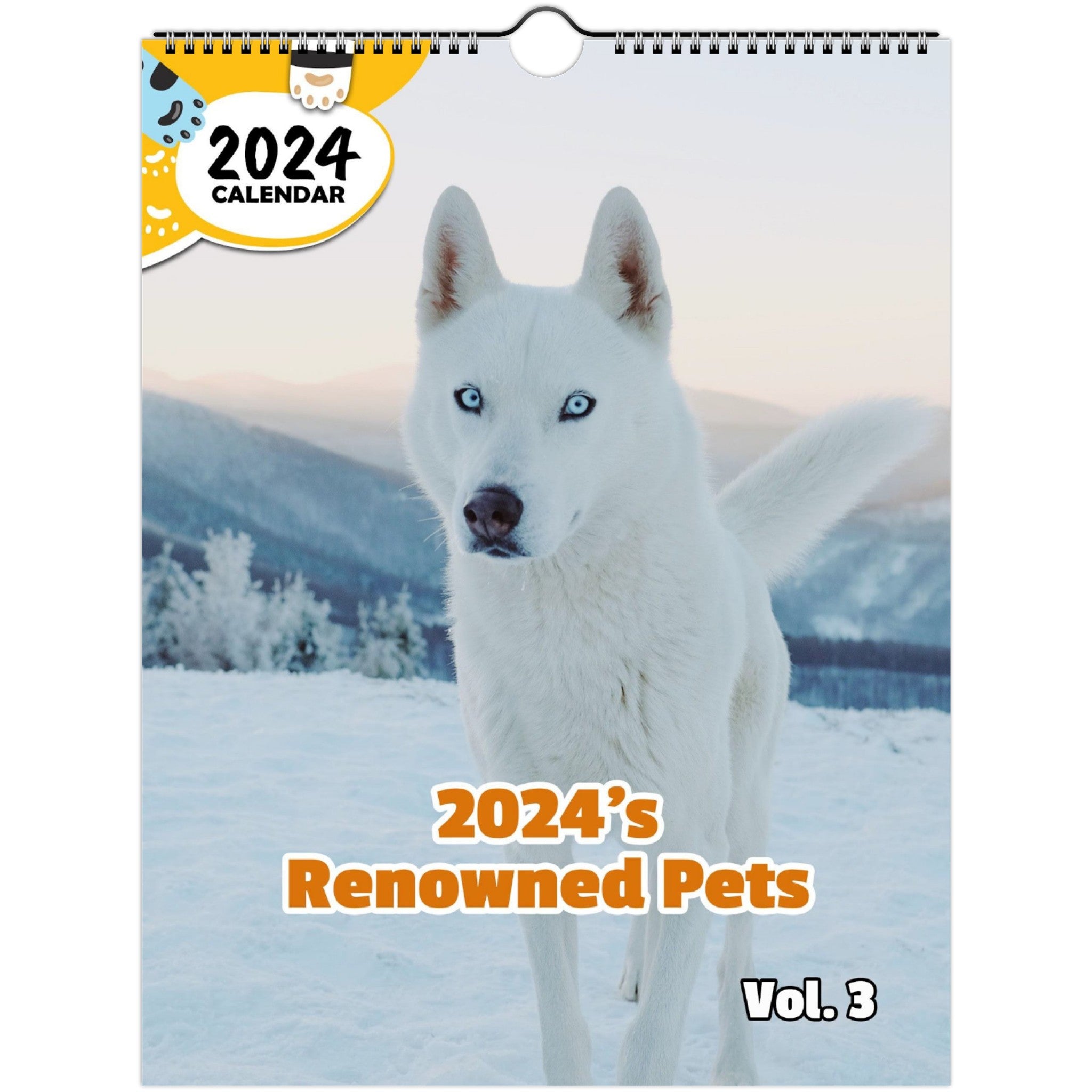 2024's Renowned Pets Volume Three: 2024 Wall Calendar (Published)