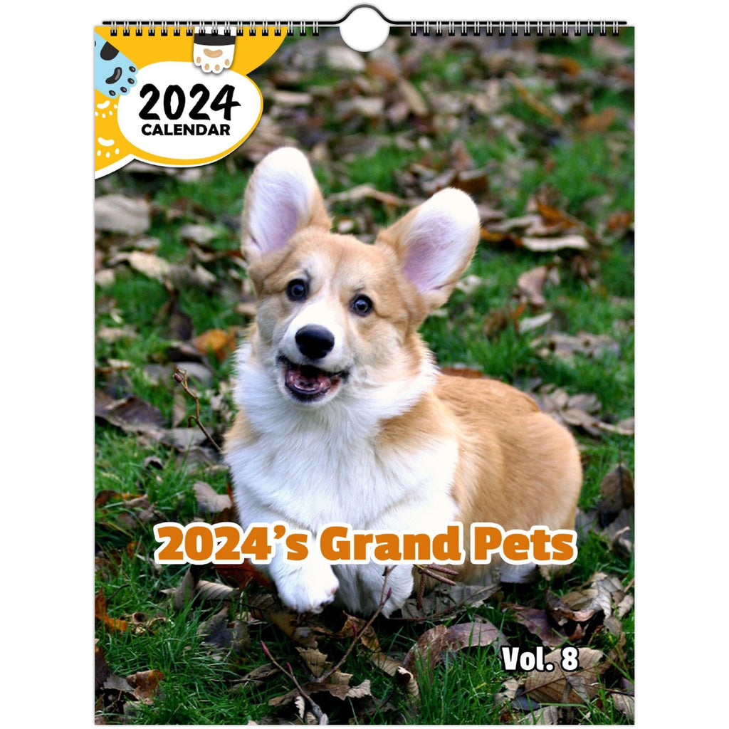 2024's Grand Pets Volume Eight: 2024 Wall Calendar (Published)