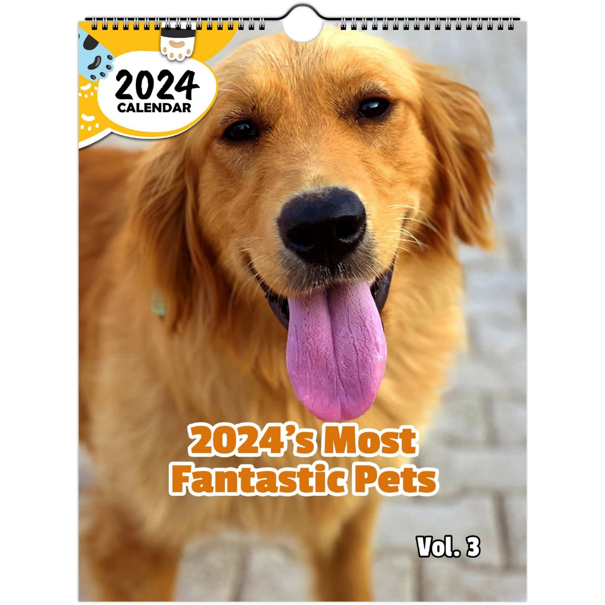 2024's Most Fantastic Pets Volume Three: 2024 Wall Calendar (Published)