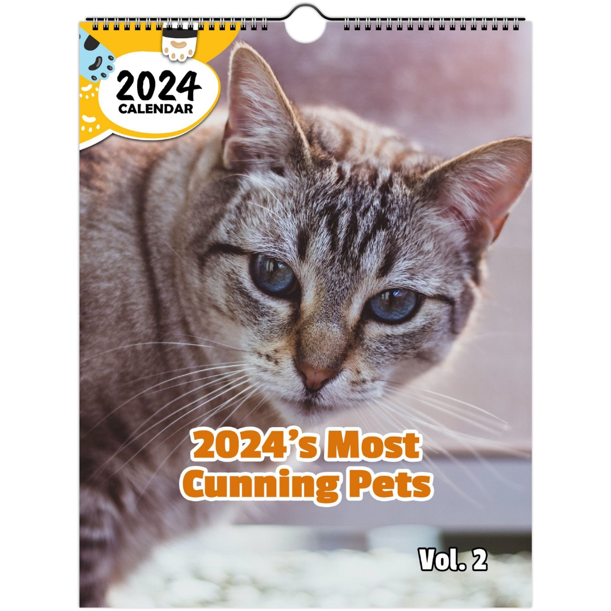 2024's Most Cunning Pets Volume Two: 2024 Wall Calendar (Published)