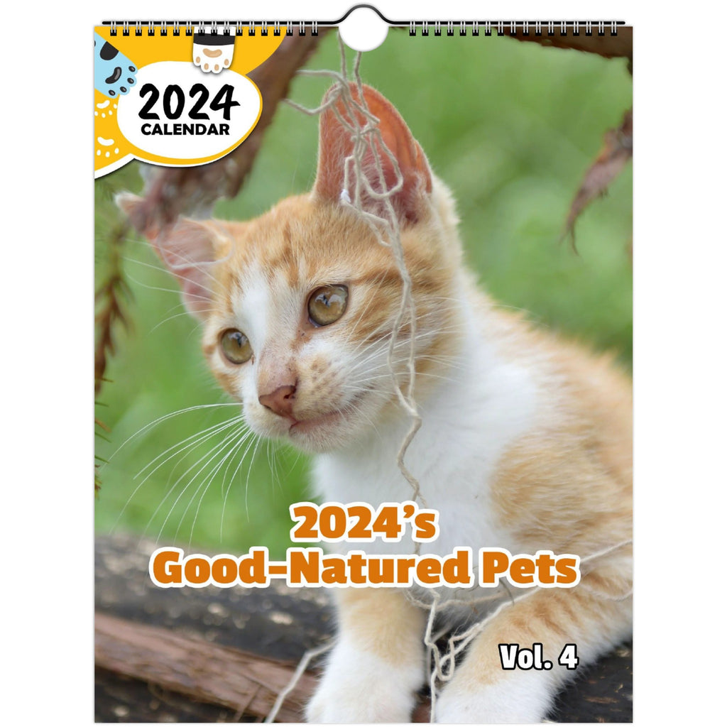 2024's Good-Natured Pets Volume Four: 2024 Wall Calendar (Published)