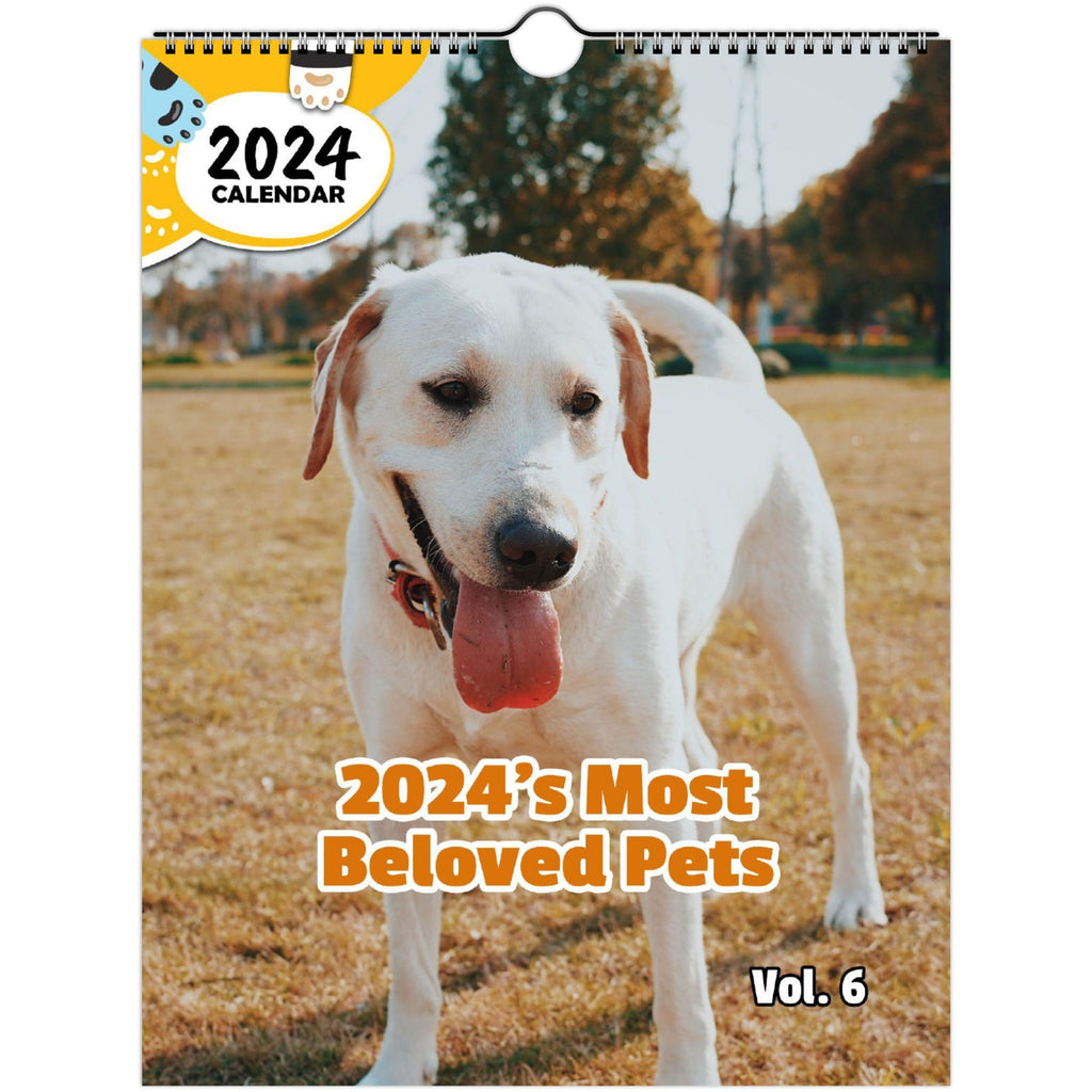 2024's Most Beloved Pets Volume Six: 2024 Wall Calendar (Published)