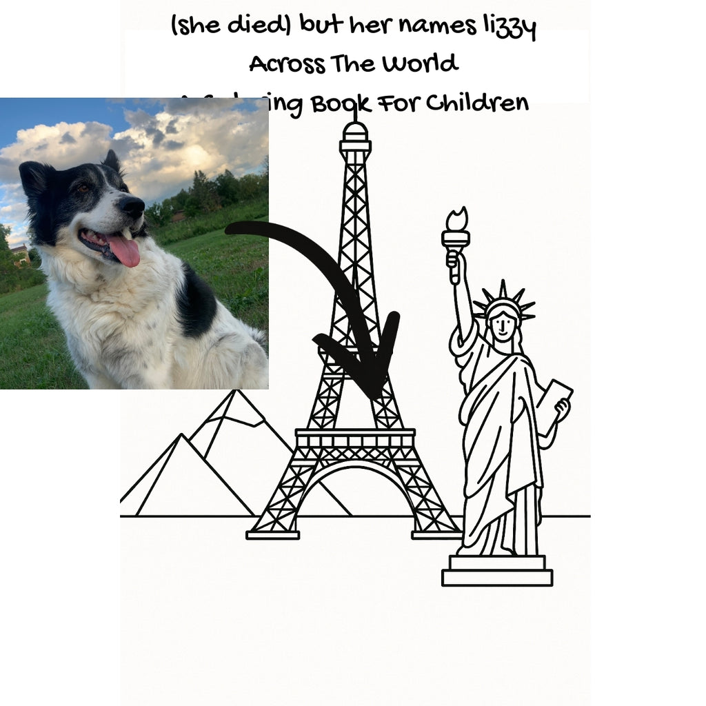 (she died) but her names lizzy Across The World: A Coloring Book For Children