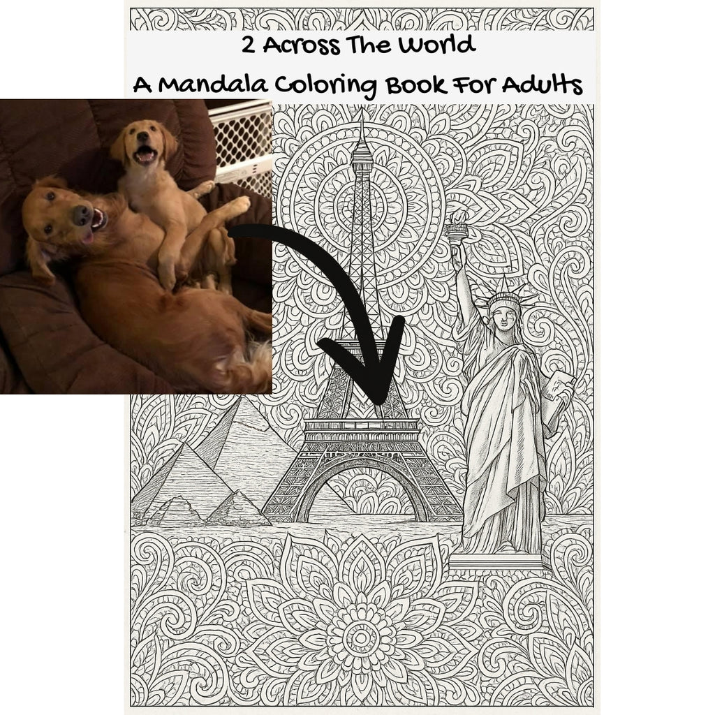 2 Across The World: A Mandala Coloring Book For Adults