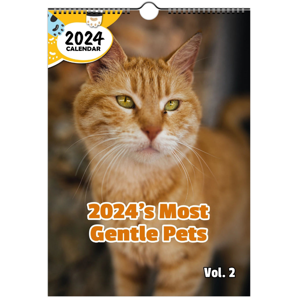 2024's Most Gentle Pets Volume Two: 2024 Wall Calendar (Published)