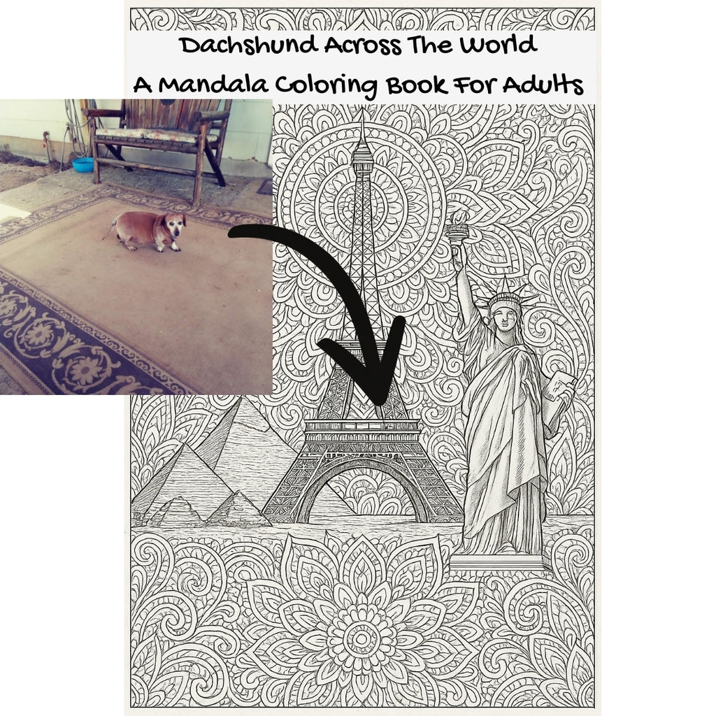 Dachshund Across The World: A Mandala Coloring Book For Adults