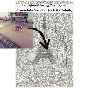 Dachshund Across The World: A Mandala Coloring Book For Adults