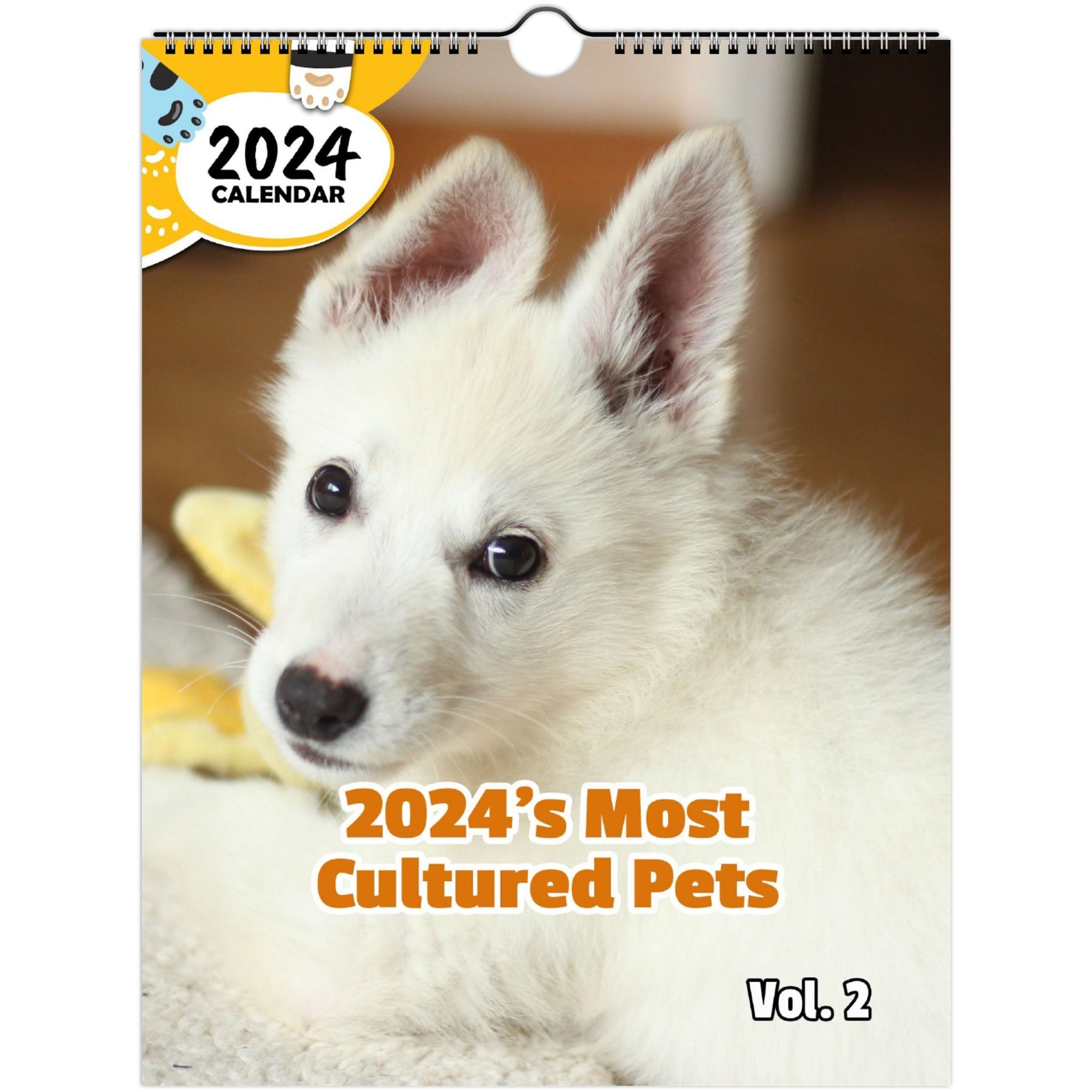 2024's Most Cultured Pets Volume Two: 2024 Wall Calendar (Published)