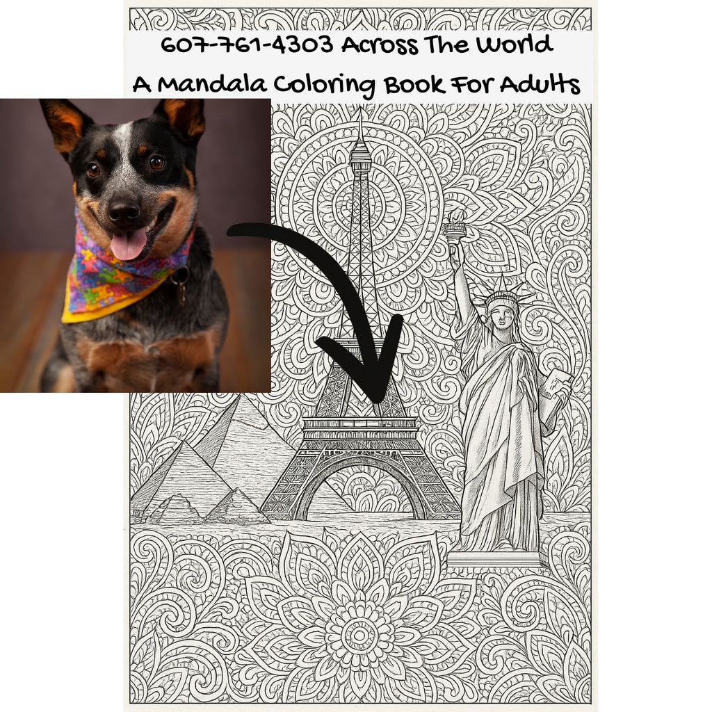 607-761-4303 Across The World: A Mandala Coloring Book For Adults