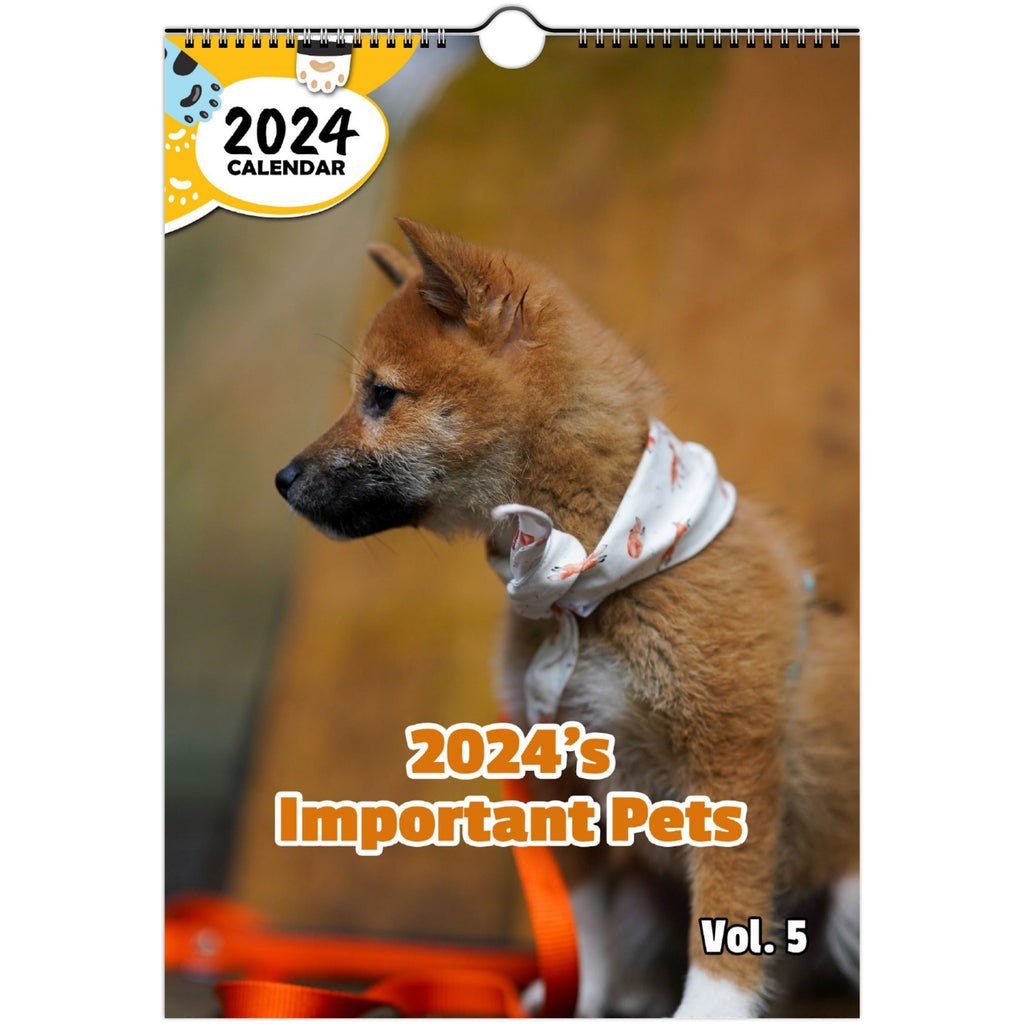 2024's Important Pets Volume Five: 2024 Wall Calendar (Published)