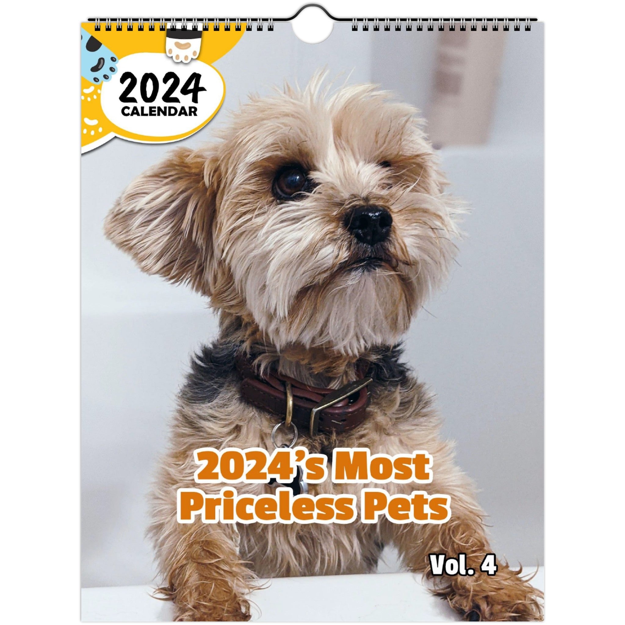 2024's Most Priceless Pets Volume Four: 2024 Wall Calendar (Published)