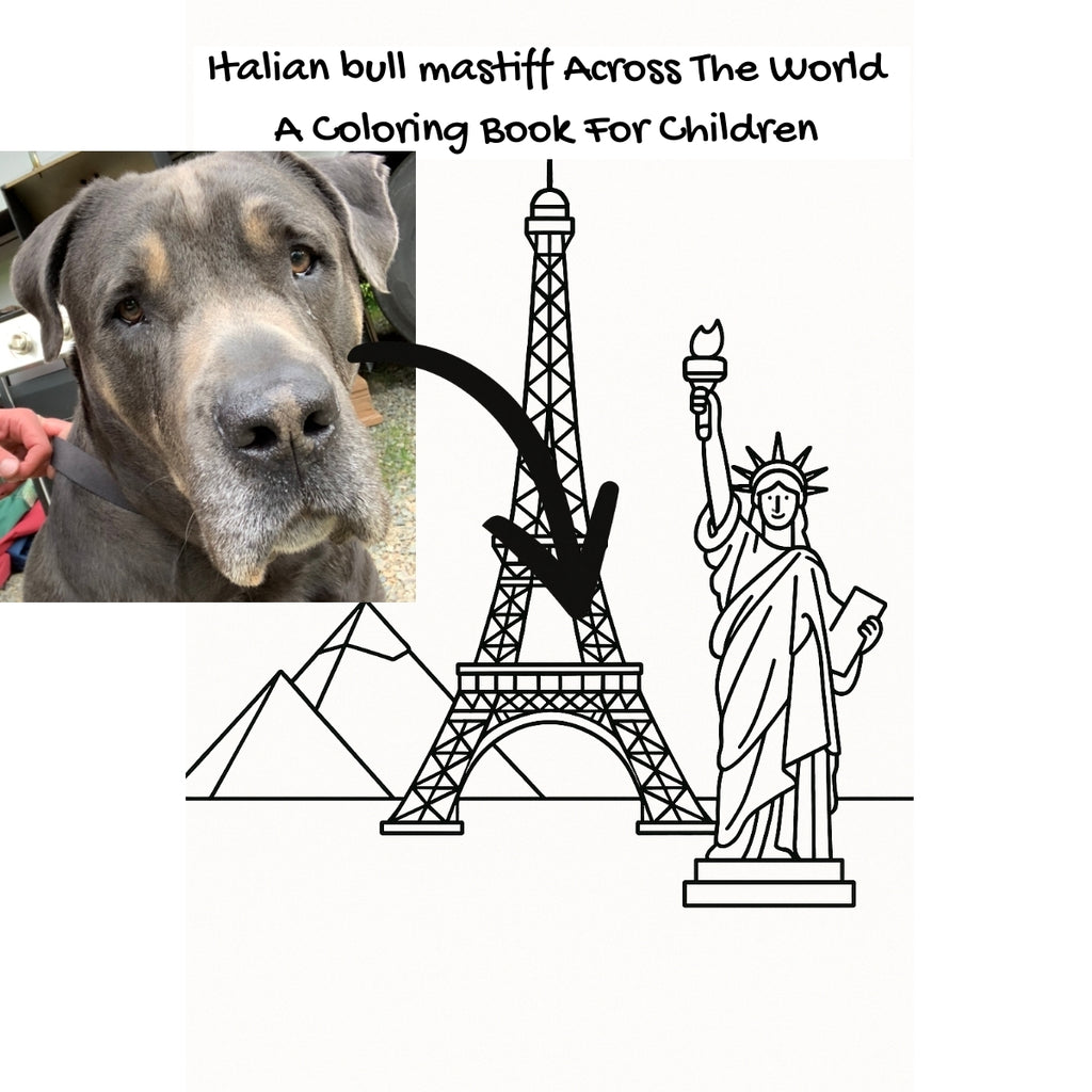 Italian bull mastiff Across The World: A Coloring Book For Children
