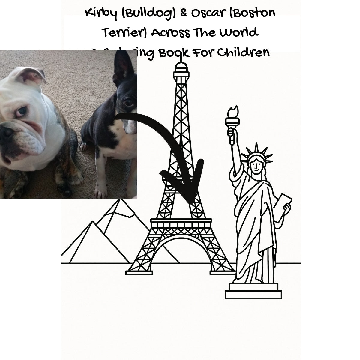 Kirby (Bulldog) & Oscar (Boston Terrier) Across The World: A Coloring Book For Children