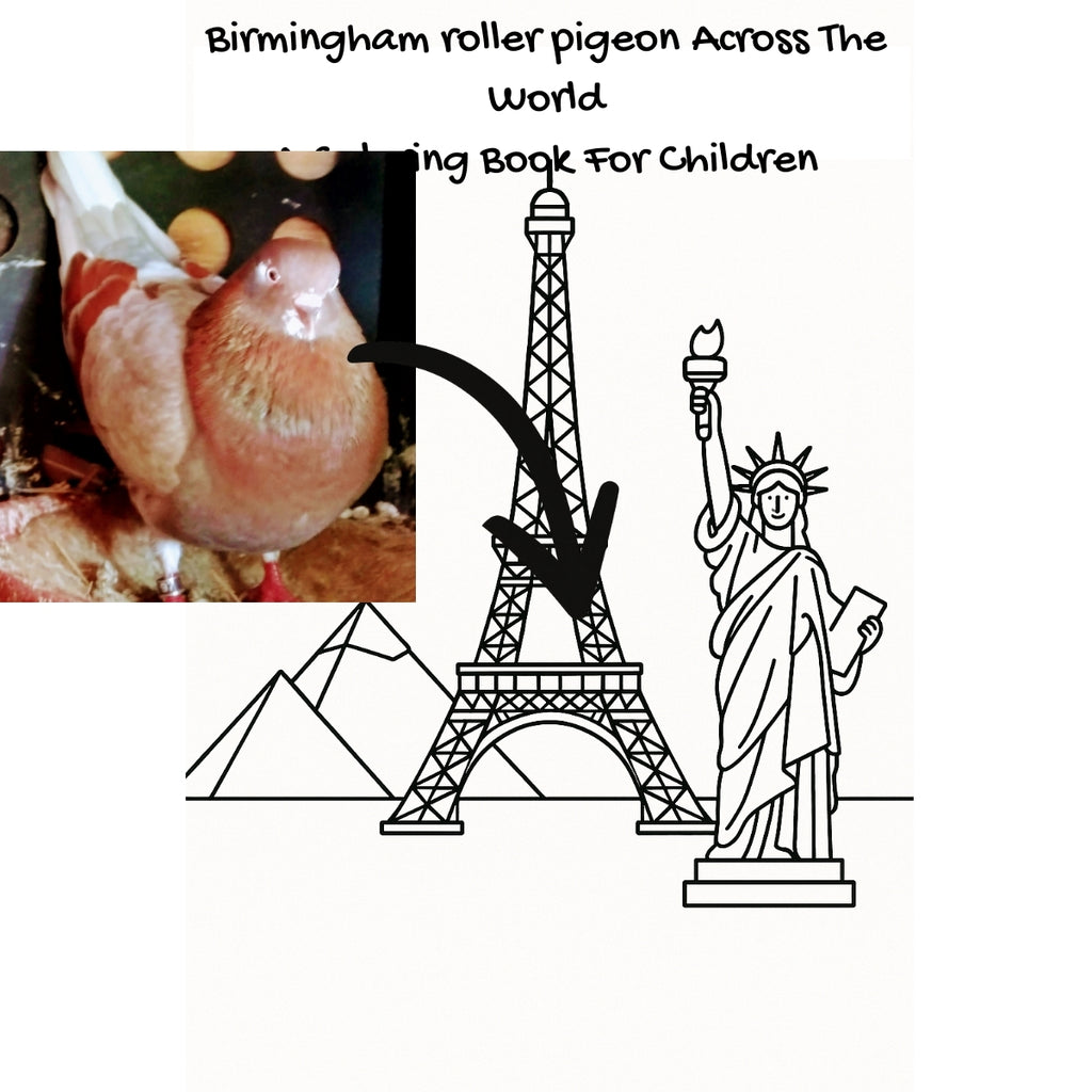 Birmingham roller pigeon Across The World: A Coloring Book For Children