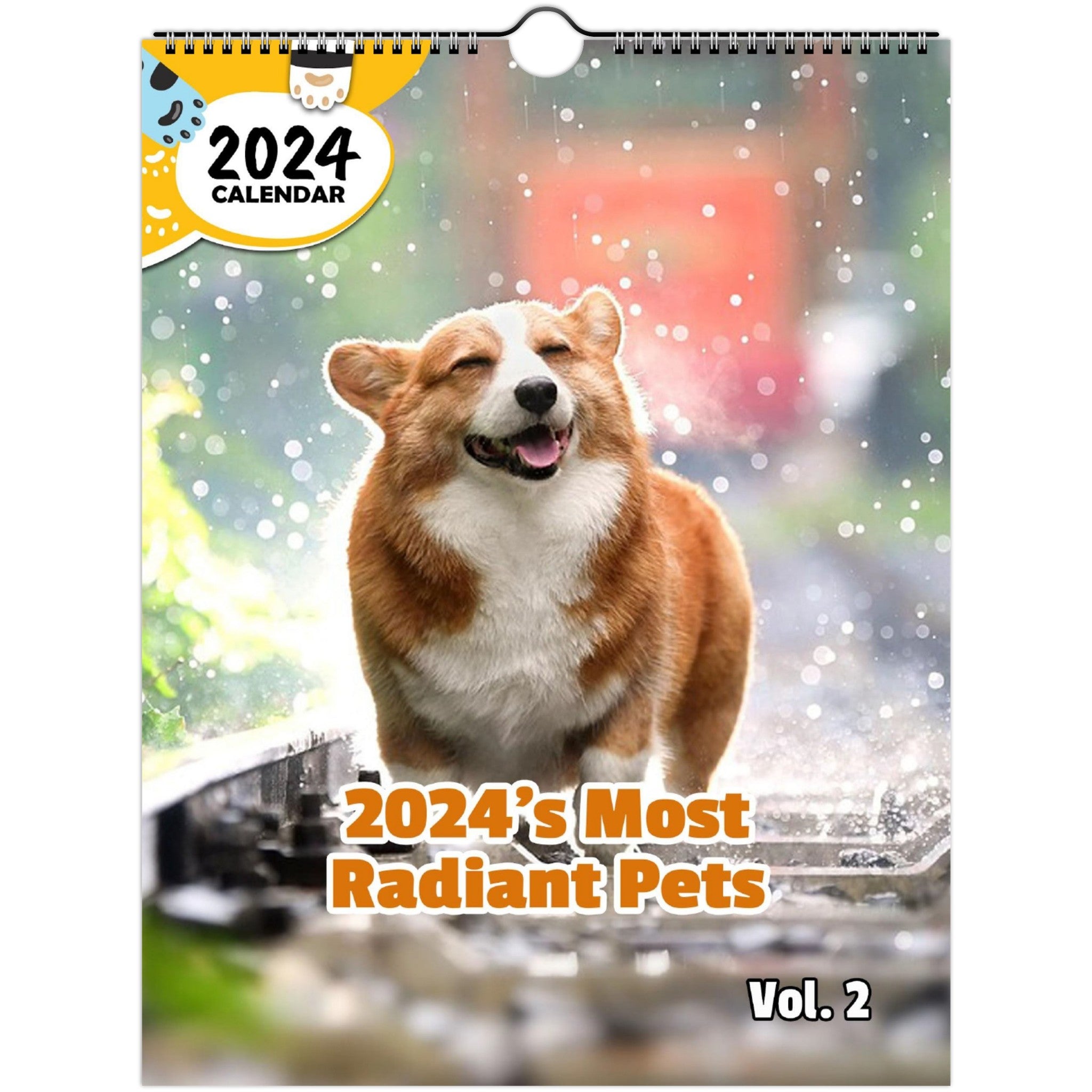 2024's Most Radiant Pets Volume Two: 2024 Wall Calendar (Published)