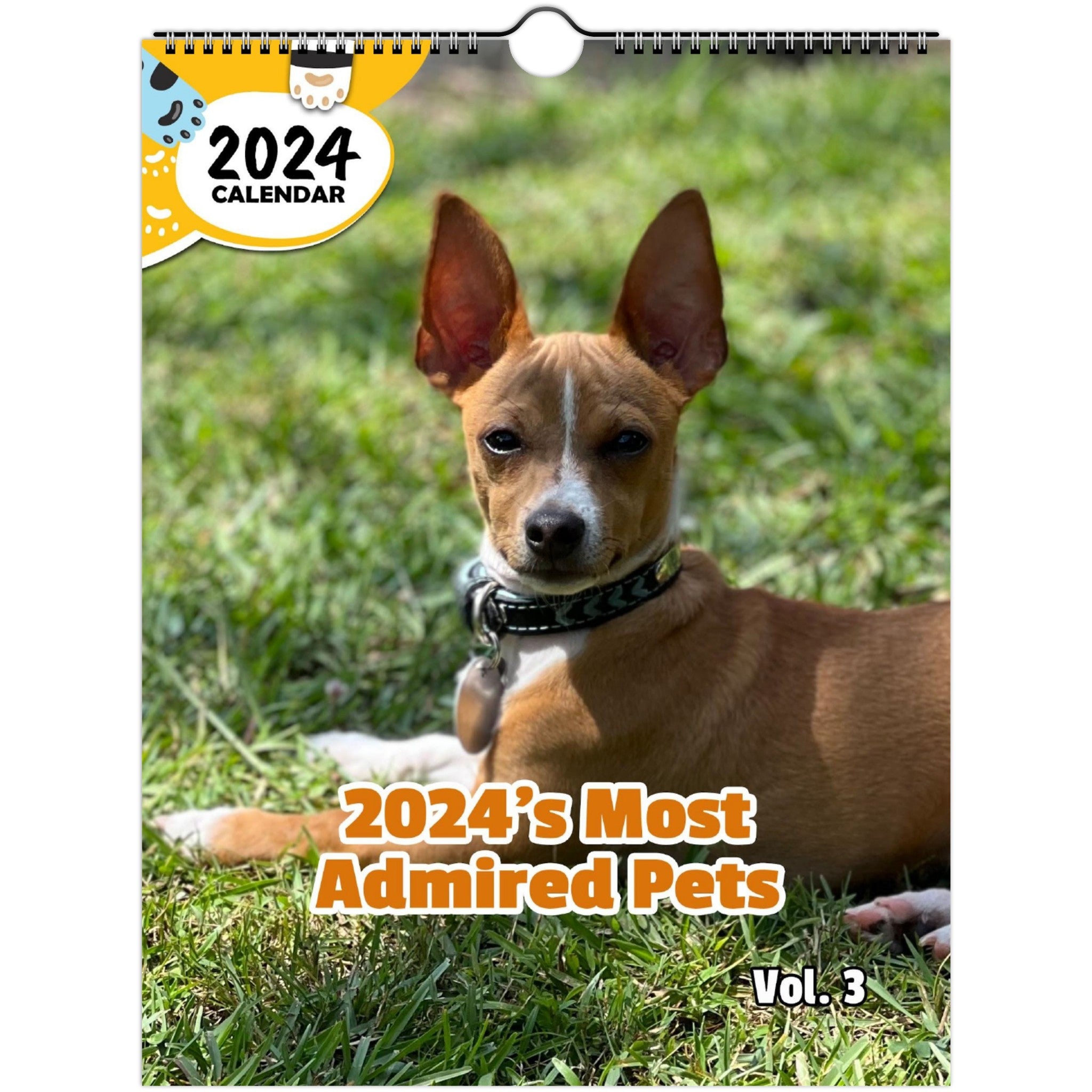 2024's Most Admired Pets Volume Three: 2024 Wall Calendar (Published)