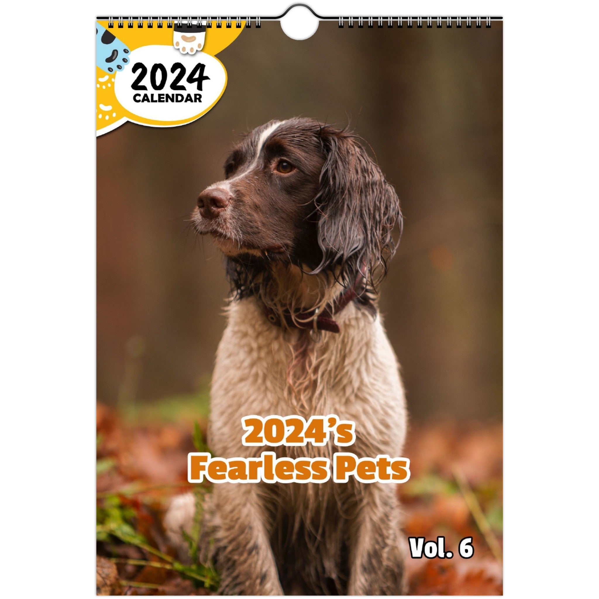 2024's Fearless Pets Volume Six: 2024 Wall Calendar (Published)
