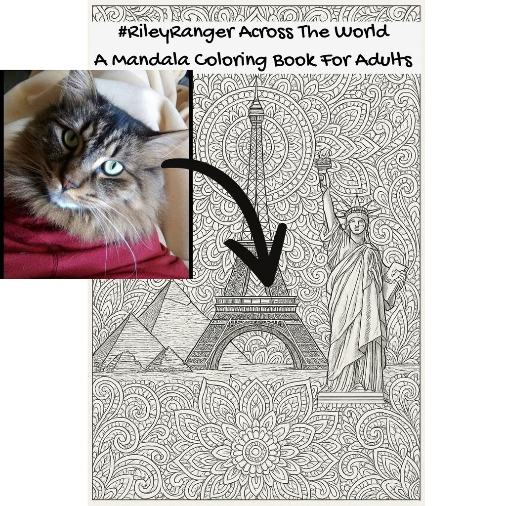 #RileyRanger Across The World: A Mandala Coloring Book For Adults