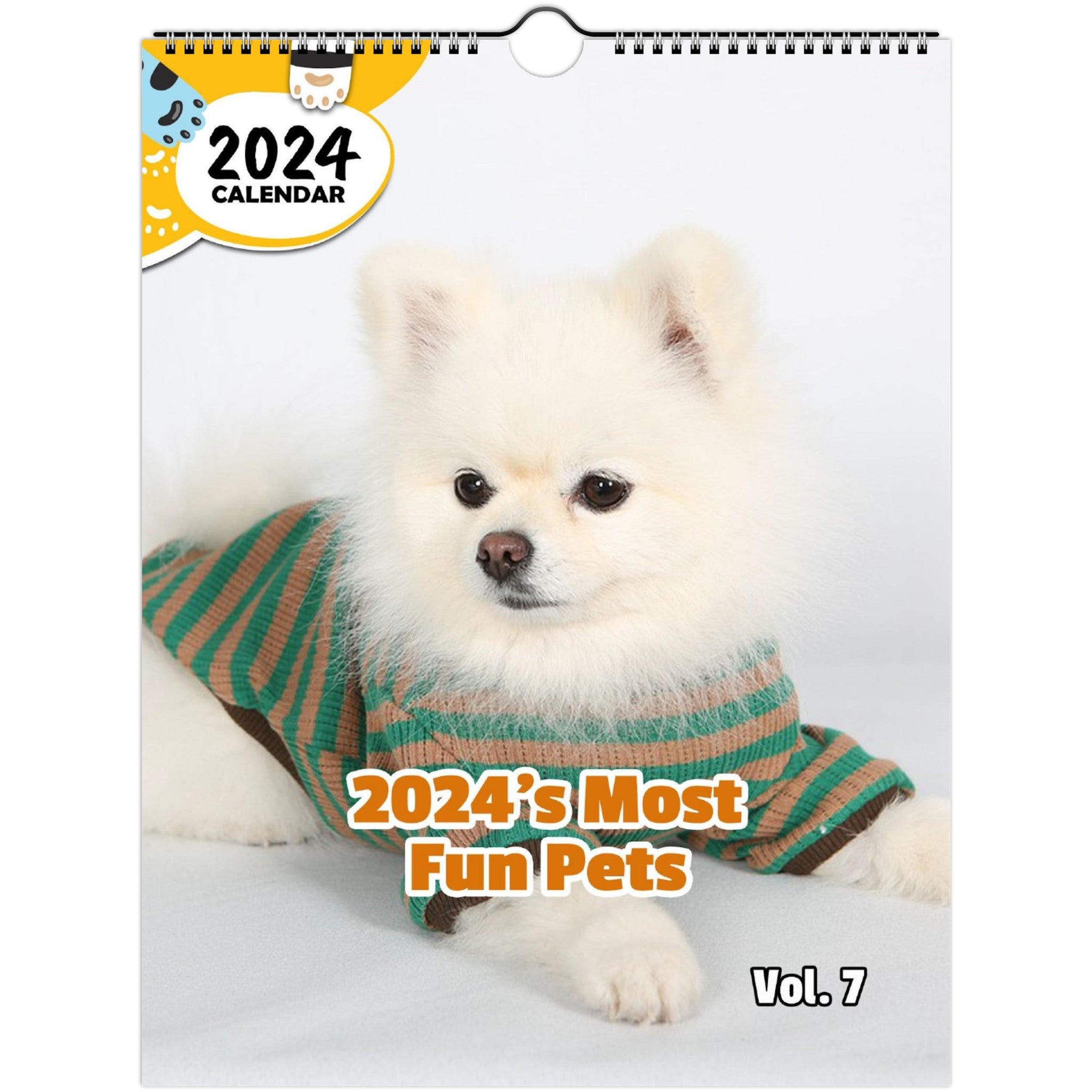 2024's Most Fun Pets Volume Seven: 2024 Wall Calendar (Published)