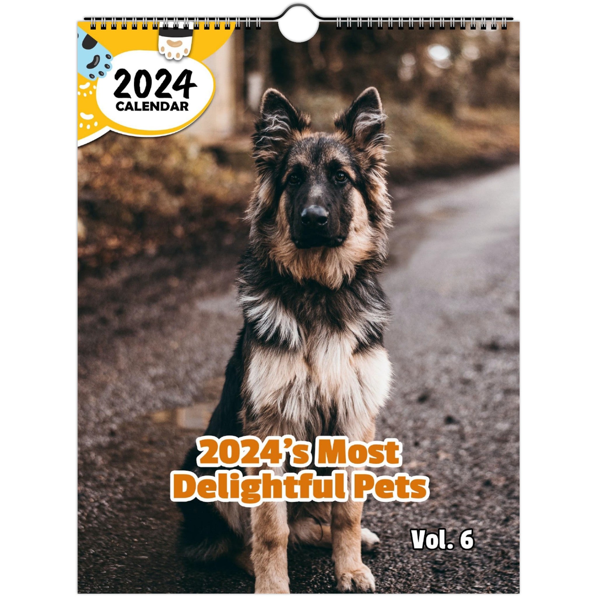 2024's Most Delightful Pets Volume Six: 2024 Wall Calendar (Published)