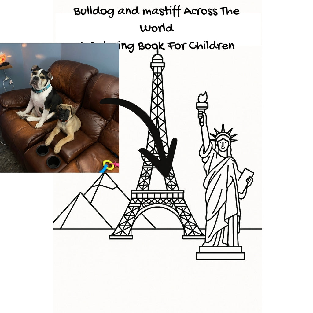 Bulldog and mastiff Across The World: A Coloring Book For Children