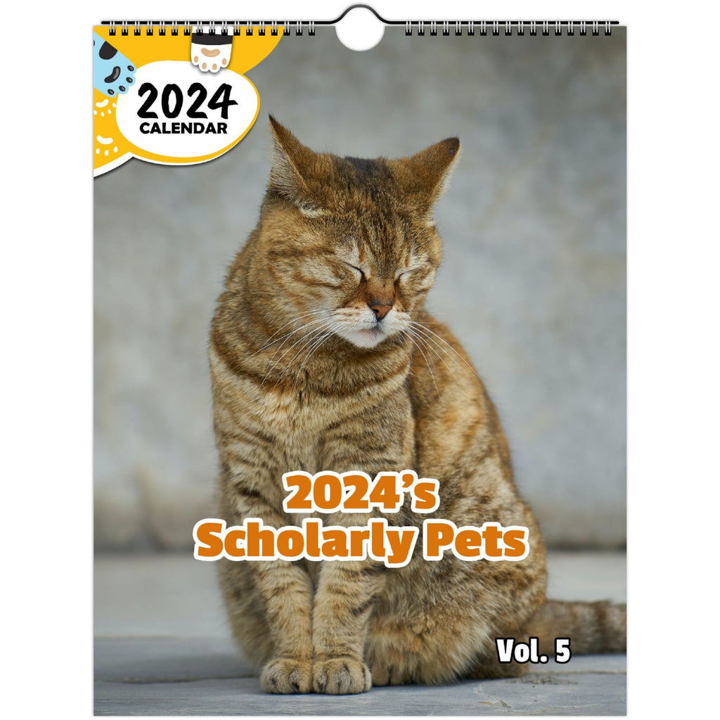 2024's Scholarly Pets Volume Five: 2024 Wall Calendar (Published)