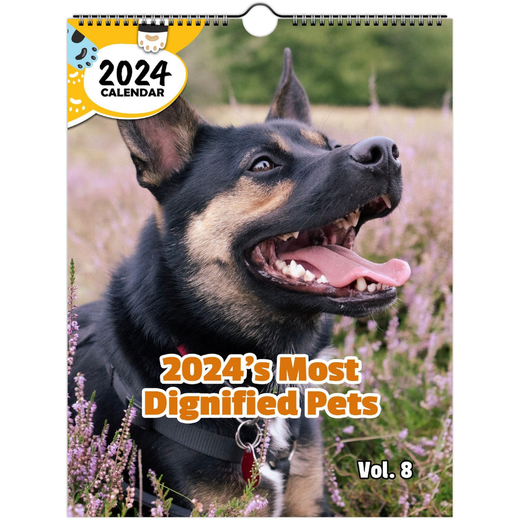 2024's Most Dignified Pets Volume Eight: 2024 Wall Calendar (Published)
