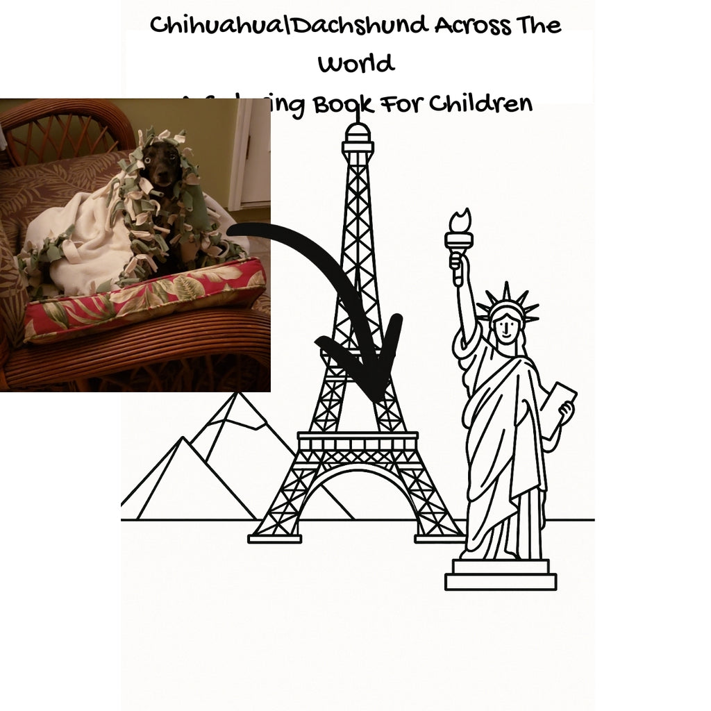 Chihuahua\Dachshund Across The World: A Coloring Book For Children