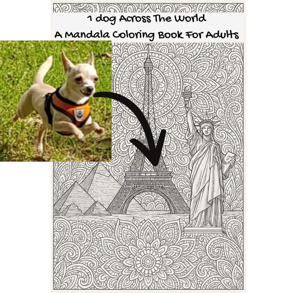 1 dog Across The World: A Mandala Coloring Book For Adults