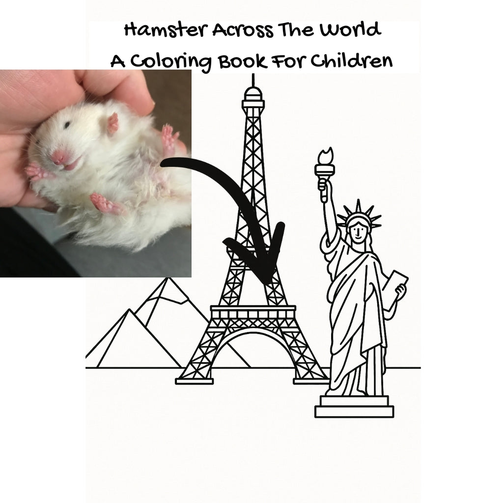 Hamster Across The World: A Coloring Book For Children