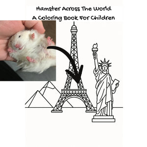 Hamster Across The World: A Coloring Book For Children