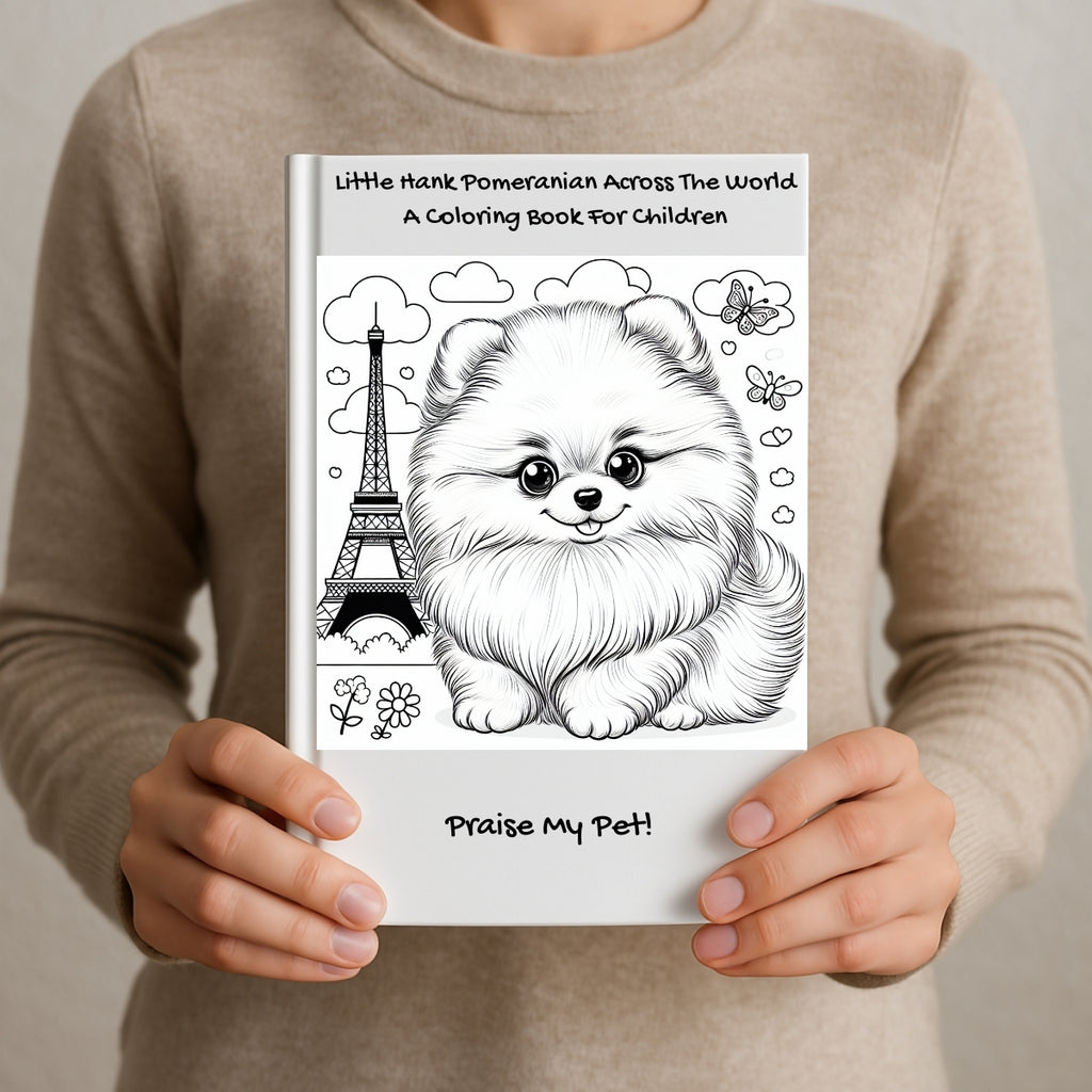Little Hank Pomeranian Across The World: A Coloring Book For Children