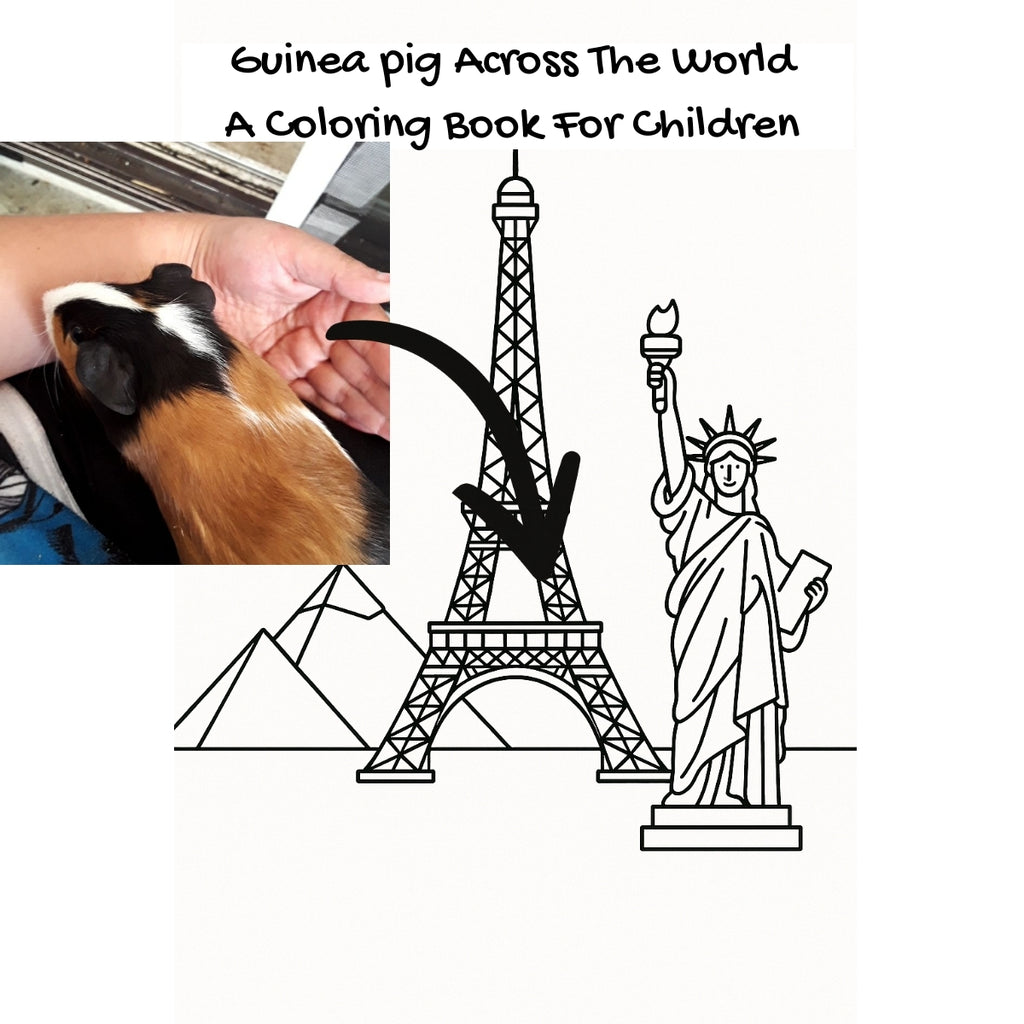 Guinea pig Across The World: A Coloring Book For Children