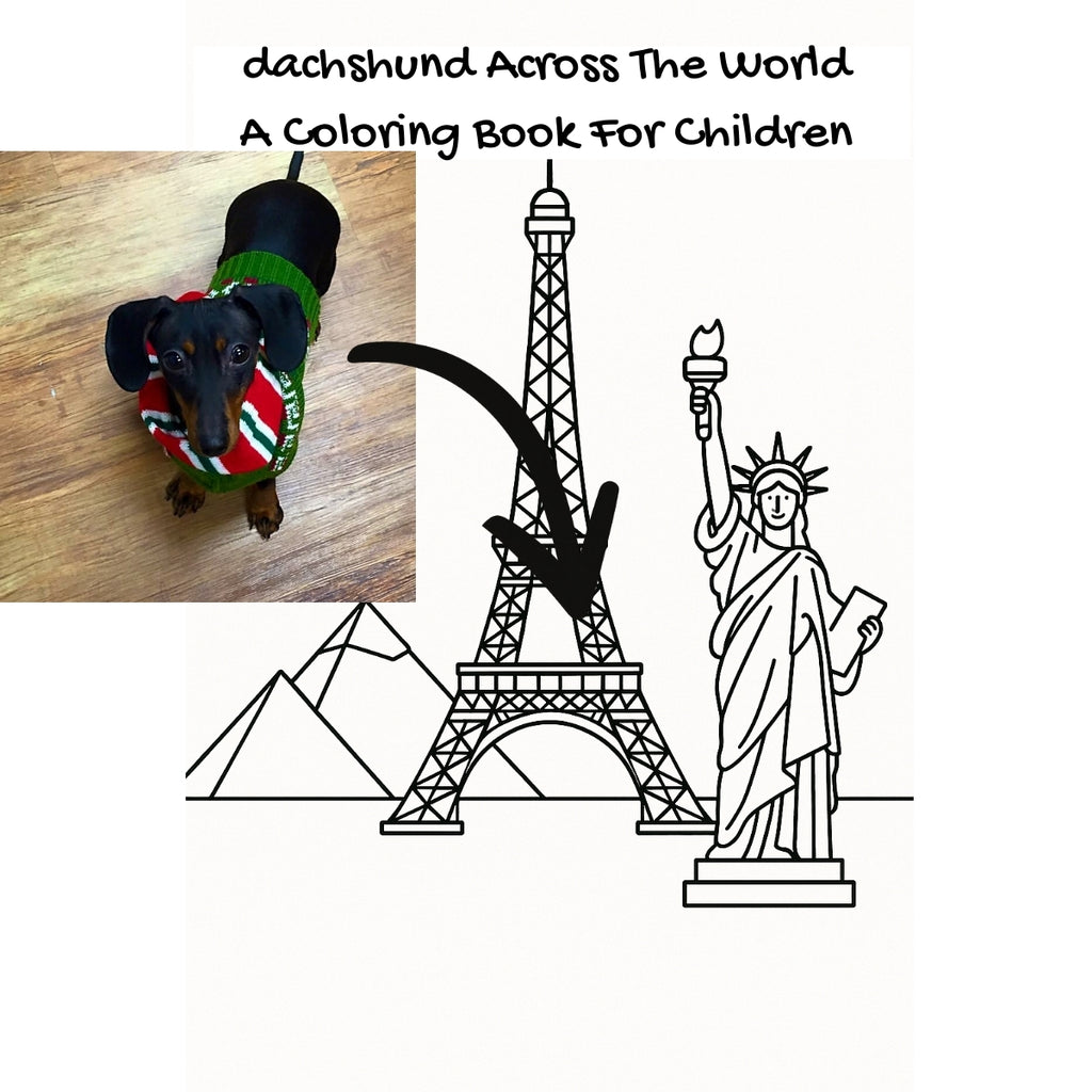 dachshund Across The World: A Coloring Book For Children