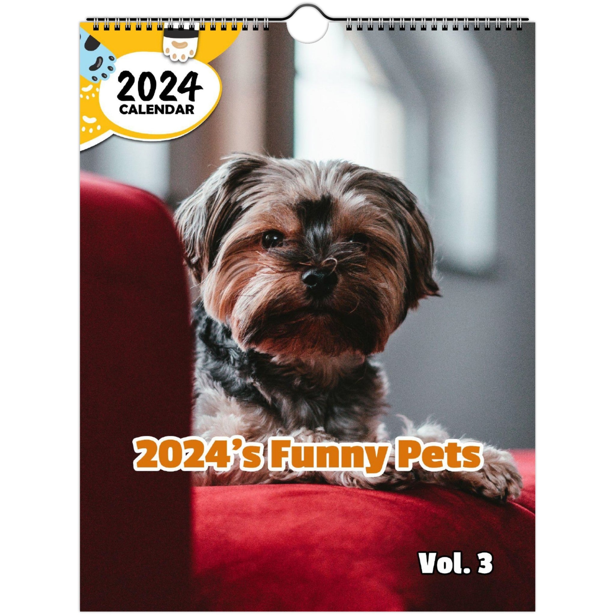 2024's Funny Pets Volume Three: 2024 Wall Calendar (Published)