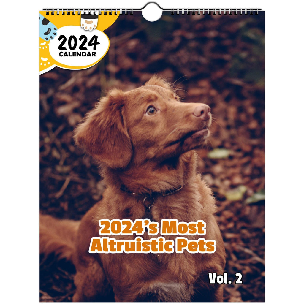 2024's Most Altruistic Pets Volume Two: 2024 Wall Calendar (Published)