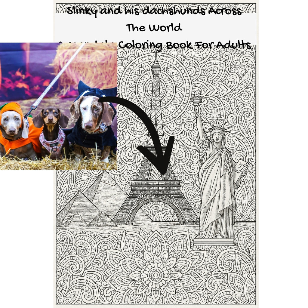 Slinky and his dachshunds Across The World: A Mandala Coloring Book For Adults