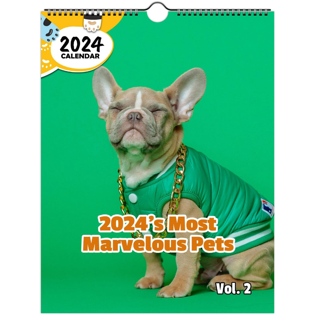 2024's Most Marvelous Pets Volume Two: 2024 Wall Calendar (Published)
