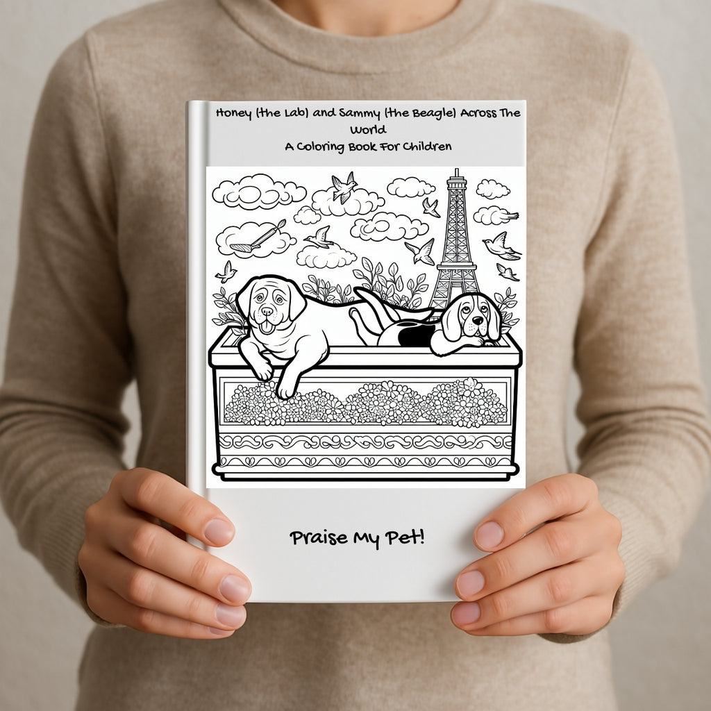 Honey (the Lab) and Sammy (the Beagle) Across The World: A Coloring Book For Children