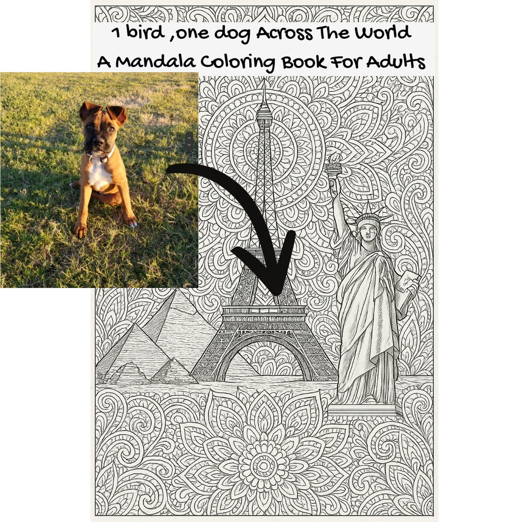 1 bird  ,one dog Across The World: A Mandala Coloring Book For Adults