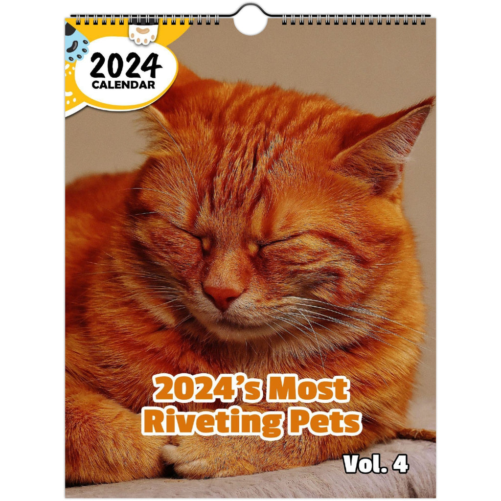 2024's Most Riveting Pets Volume Four: 2024 Wall Calendar (Published)